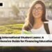 How International Students Can Secure Loans for Education - A Comprehensive Guide to Study Abroad